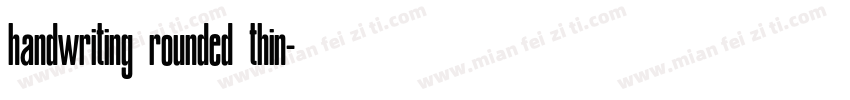 handwriting rounded thin字体转换